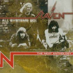 Raven (UK) : All Systems Go - the Neat Anthology